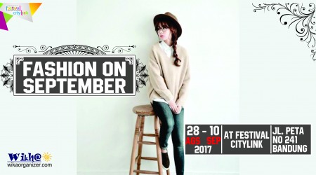 Fashion On September 2017 – Festival Citylink Bandung
