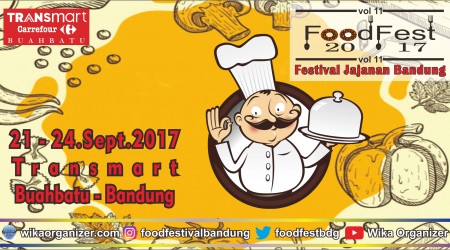 FoodFest 2017 Vol.11 – TransMart Buah Batu Bandung